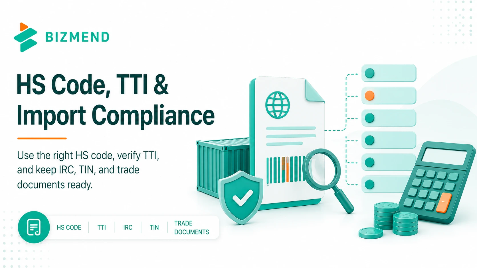 HS code, TTI and import compliance in Bangladesh with customs document, calculator, checklist and trade documents