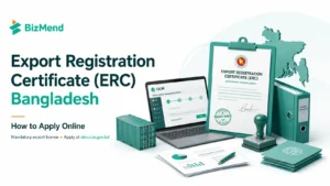 Export Registration Certificate in Bangladesh with OLM portal, ERC certificate, documents and approval stamp