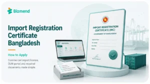 Import Registration Certificate Bangladesh guide showing IRC certificate, OLM portal, required documents and cargo import setup