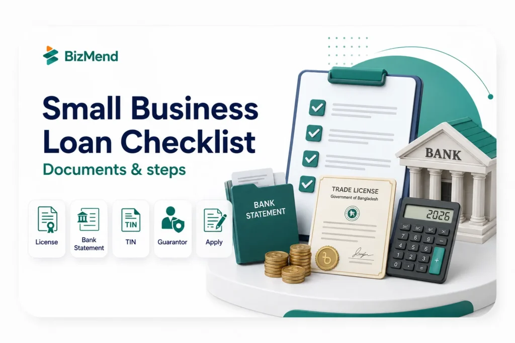 Small business loan checklist in Bangladesh with trade license bank statement TIN guarantor and application steps