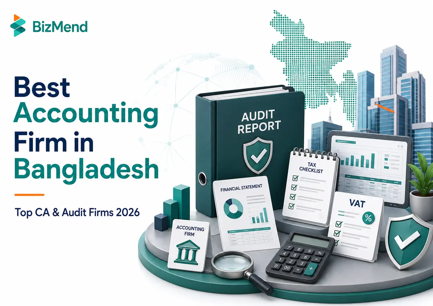 Best accounting firm in Bangladesh 2026 with audit report, tax checklist, VAT records and financial statement review