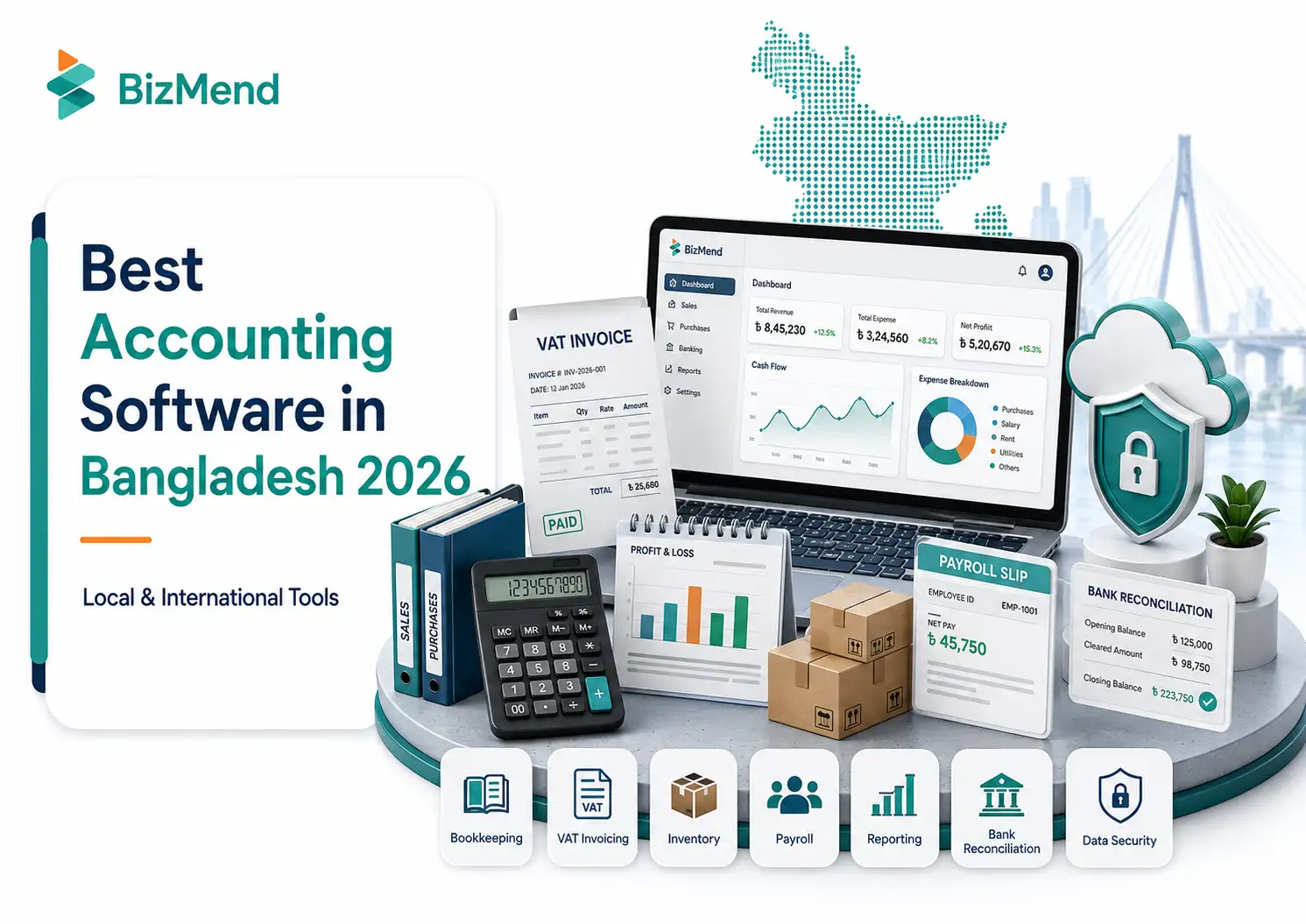 Best accounting software in Bangladesh 2026 for bookkeeping, VAT invoicing, payroll, inventory, reporting and SME accounting