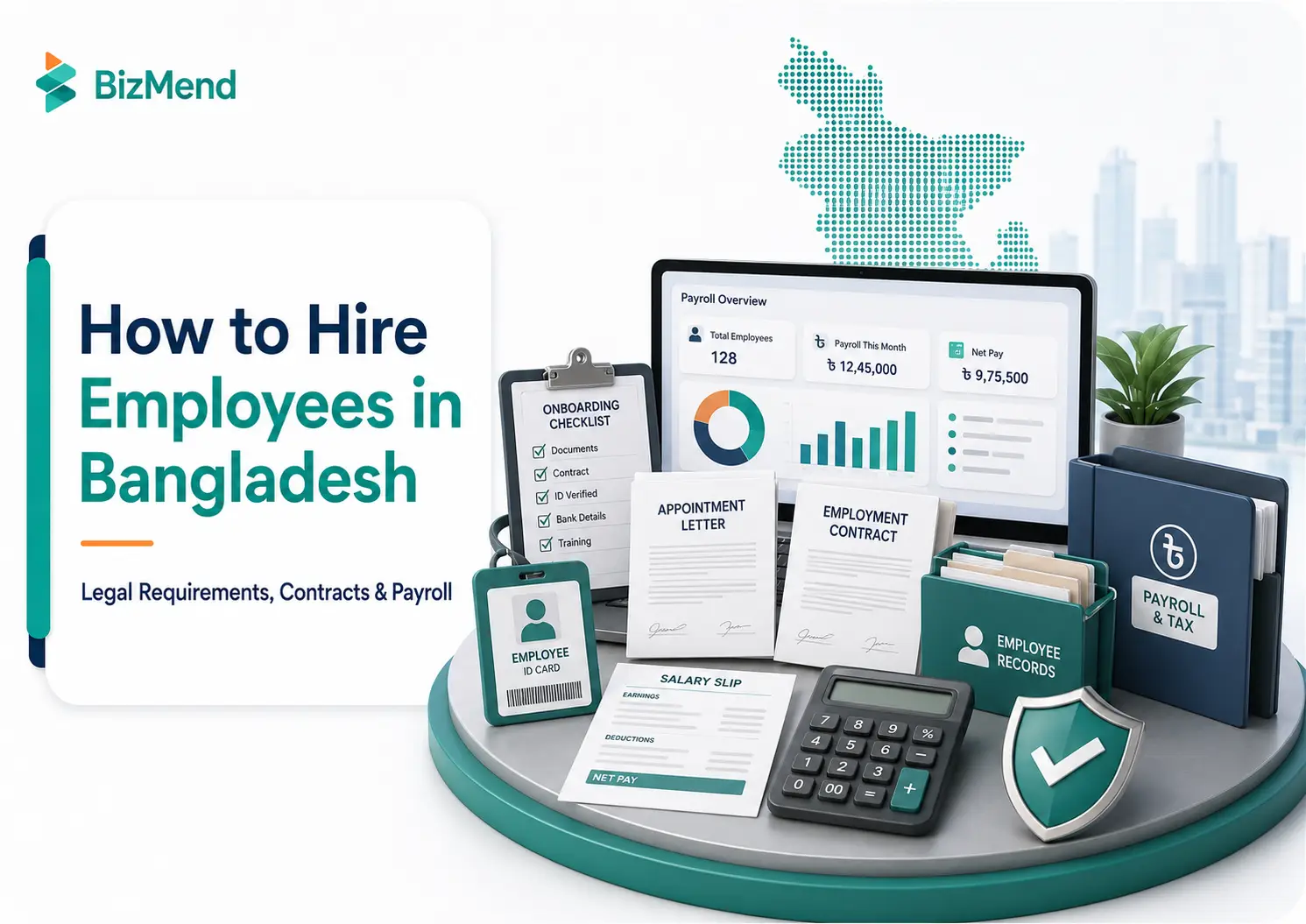 How to hire employees in Bangladesh with appointment letter, employment contract, onboarding, payroll and legal compliance guide